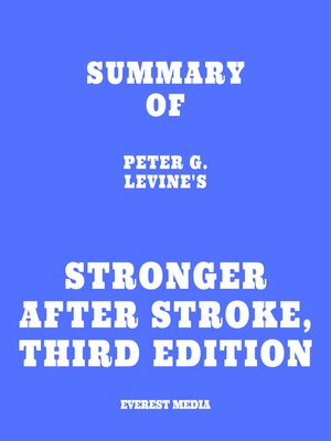 cover image of Summary of Peter G. Levine's Stronger After Stroke